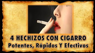 🚬 Los 4 HECHIZOS CON CIGARRO más Potentes 🚬 💘💗 Hechizos de Amor 💘💗 [upl. by Neersin525]