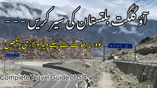 Exploring Gilgit Baltistan  Amazing Gilgit Baltistan  Plan your tour of GB  All Information of GB [upl. by Anivle]