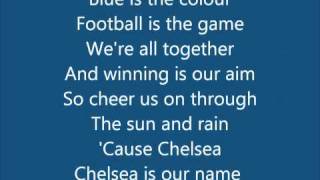 Chelsea FC Anthem Song  Blue Is The Colour With Lyrics bY b0Ld [upl. by Nemrak103]