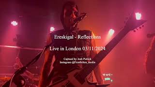 Ereskigal  Reflections  Live in London 2024 [upl. by Ahsiyt]