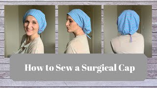 How to Sew a Surgical Cap [upl. by Bertine579]