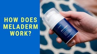 How Does Meladerm Work [upl. by Cilka991]