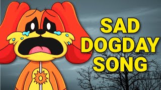 Sad DogDay Song ANIMATED Music Video Poppy Playtime Chapter 3 Deep Sleep [upl. by Francois]