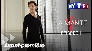 La Mante  Le premier épisode en avantpremière sur MYTF1 [upl. by Alie702]