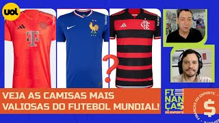 QUAIS AS CAMISAS MAIS VALIOSAS DO FUTEBOL MUNDIAL VEJA OS MAIORES CONTRATOS DE CLUBES E SELEÇÕES [upl. by Haiacim]