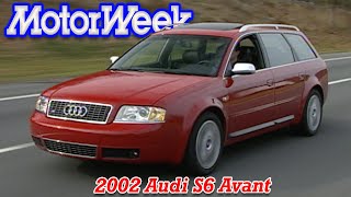 2002 Audi S6 Avant amp A6 CVT  Retro Review [upl. by Hunfredo]