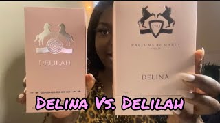 PARFUMS DE MARLY DELINA DUPE  DELINA VS DELILAH [upl. by Shiverick]