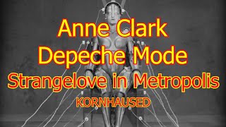 Depeche ModeAnne Clark  Strangelove in Metropolis Kornhaused [upl. by Kostman957]