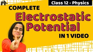 Electrostatic Potential and Capacitance Class 12  NCERT Chapter 2 Part 1 CBSE NEET JEE One Shot [upl. by Declan]