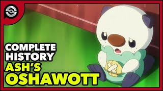 The History of Ashs Oshawott [upl. by Scarlett]