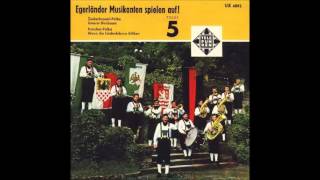 Ernst Mosch  Egerländer Musikanten spielen auf Nr 5 1960 [upl. by Eerb]