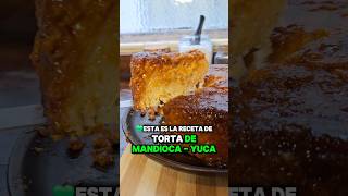 Receta de Torta de Mandioca  Yuca 🤯 TORTA SIN GLUTEN ¡Deliciosa mandioca receta [upl. by Akihsat]