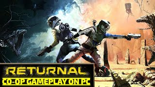 Returnal  First CoOp Run on PC in 4K Gaming Trend [upl. by Siward]