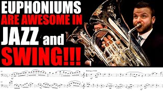 EUPHONIUMS SOUND AWESOME IN JAZZ AND SWING HERES AN UNDENIABLE PROOF [upl. by Margette]