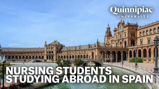 Quinnipiac Nursing Students Study Abroad in Spain [upl. by Gibbs]