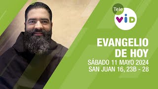 El evangelio de hoy Sábado 11 Mayo de 2024 📖 LectioDivina TeleVID [upl. by Dweck314]