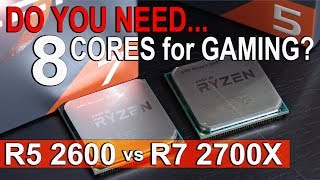 Do You NEED 8 CORES for GAMING  AMD Ryzen 5 2600 vs Ryzen 7 2700X [upl. by Atimed]