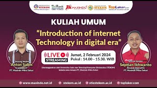 KULIAH UMUM OFFLINE Series 05  Introduction of Internet Technology in Digital Era [upl. by Dewar]