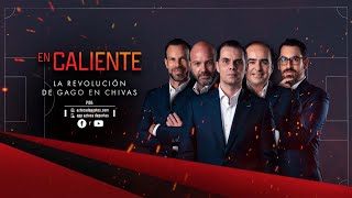 En Caliente  La Revolución de Gago en Chivas  Programa 11 [upl. by Lanette]