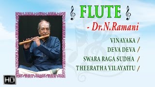 Dr N Ramani  Flute  Classical Instrumental Music  Jukebox [upl. by Katalin955]