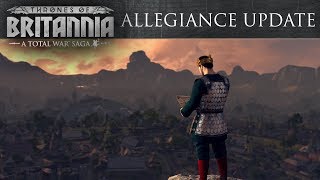 Total War Saga Thrones of Britannia  Allegiance Update [upl. by Troxell]