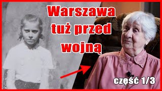 Żywa lekcja historii o przedwojennej Warszawie  Wspomnienia Janiny Iwańskiej 13 [upl. by Sulrac]