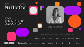 The State of Onchain UX — Jess Houlgrave  Opening Keynote  WalletCon II [upl. by Adest51]