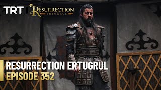 Resurrection Ertugrul Season 4 Episode 352 [upl. by Chainey]