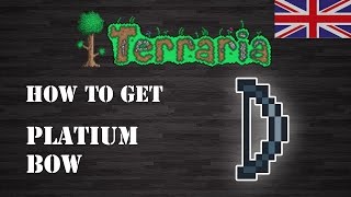 Terraria  quot Platinum Bow quot ENG How To Get Step by Step [upl. by Notsyrb]