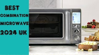 Best Combination Microwave 2024 UK Panasonic Samsung Smeg and more [upl. by Nylac]