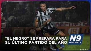 “EL NEGRO” SE PREPARA PARA SU ÚLTIMO PARTIDO DEL AÑO  NOTICIERO 9 [upl. by Rani734]