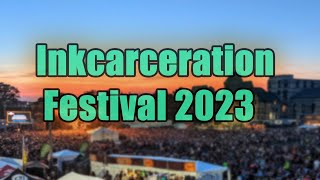 Inkcarceration Festival 2023  Live Stream Lineup and Tickets Info [upl. by Gilson]