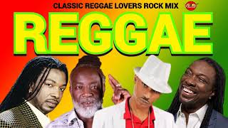 REGGAE MIX 2023RETRO REGGAE LOVERS ROCK SANCHEZ BERES HAMMOND FREDDIE MCGREGOR DJ JASON [upl. by Haronid495]