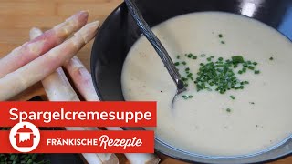 SPARGELCREMESUPPE Schnelle Suppe nach Omas Rezept 👵 [upl. by Serene894]