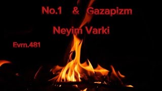 Gazapizm amp No1  Neyim Varki evrn481 [upl. by Schaumberger]