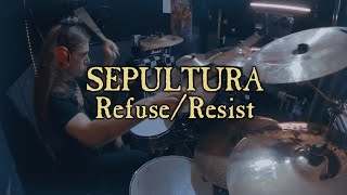 Sepultura  RefuseResist Drum Cover [upl. by Damle]