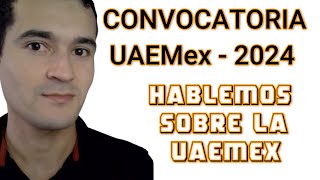 Hablemos sobre la convocatoria de la UAEMex 2024  Exani II [upl. by Herwig126]