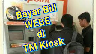 Bayar Bill WEBE di TM Kiosk [upl. by Tavia553]