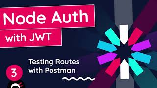 Node Auth Tutorial JWT 3  Testing Routes amp Handling POST Requests [upl. by Lekcar381]