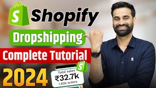 Earn 14 Lakh Per Month Using Shopify Dropshipping  Shopify Dropshipping Complete Tutorial 2024 [upl. by Marasco950]