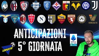 📢🔥ANTICIPAZIONI 5° GIORNATA SERIE A Breve analisi e considerazioni [upl. by Walston]