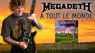 A Tout Le Monde Megadeth Full Guitar Cover [upl. by Ajani]