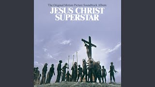 Gethsemane I Only Wanted To Say From quotJesus Christ Superstarquot Soundtrack [upl. by Griseldis5]