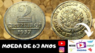 MOEDA ANTIGA  2 CRUZEIROS DE 1957  DE 63 ANOS  RARE COIN [upl. by Dehlia]