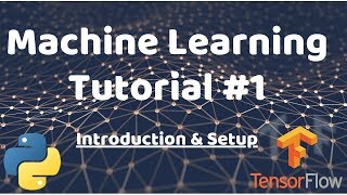 Python Machine Learning Tutorial 1  Introduction [upl. by Lillis]