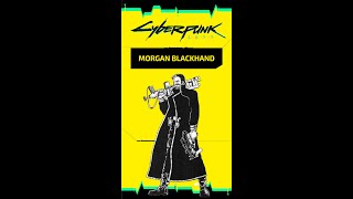 ¿Quién es Morgan Blackhand  Cyberpunk lore en español [upl. by Stoll]