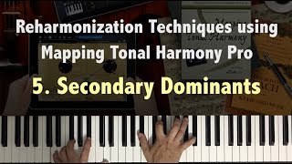 Reharmonization Techniques Secondary Dominants 523 using Mapping Tonal Harmony  Music Theory [upl. by Barnabas]