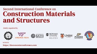 Second International Conference on Construction Materials and Structures ICCMS2022 [upl. by Merl748]