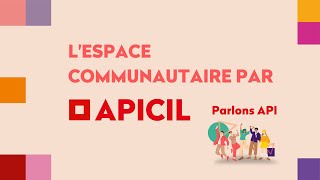 Parlons API la nouvelle communauté  APICIL [upl. by Catina967]