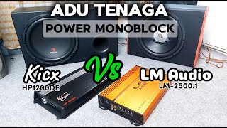 Duel Monoblock Kicx Vs LM Audio [upl. by Caye56]